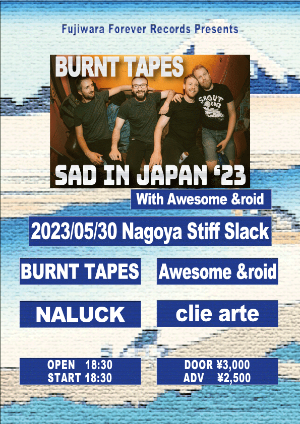 [SAD IN JAPAN’23]BURNT TAPES Japan Tour 2023 In Nagoya